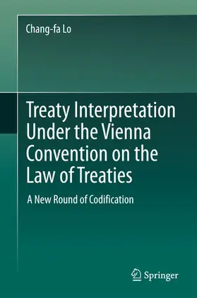 Lo | Treaty Interpretation Under the Vienna Convention on the Law of Treaties | E-Book | sack.de