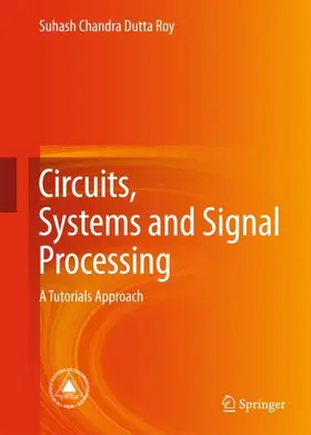 Dutta Roy |  Circuits, Systems and Signal Processing | Buch |  Sack Fachmedien