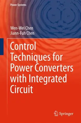 Chen |  Control Techniques for Power Converters with Integrated Circuit | Buch |  Sack Fachmedien