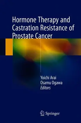 Ogawa / Arai |  Hormone Therapy and Castration Resistance of Prostate Cancer | Buch |  Sack Fachmedien