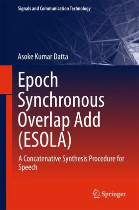 Datta |  Epoch Synchronous Overlap Add (ESOLA) | Buch |  Sack Fachmedien