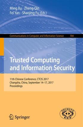Xu / Fu / Qin |  Trusted Computing and Information Security | Buch |  Sack Fachmedien