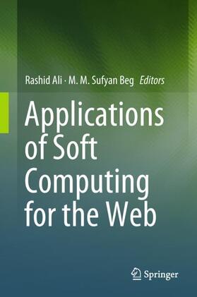 Beg / Ali |  Applications of Soft Computing for the Web | Buch |  Sack Fachmedien