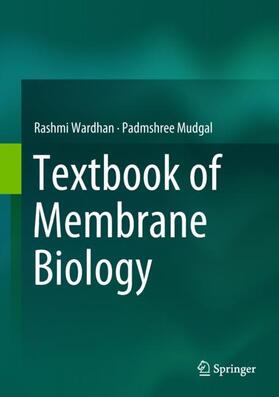 Mudgal / Wardhan |  Textbook of Membrane Biology | Buch |  Sack Fachmedien