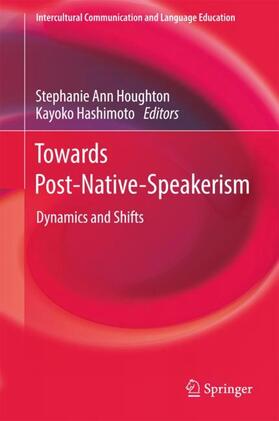 Hashimoto / Houghton | Towards Post-Native-Speakerism | Buch | 978-981-10-7160-7 | sack.de