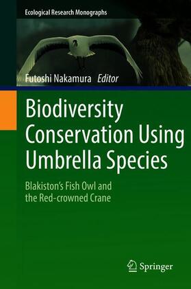 Nakamura |  Biodiversity Conservation Using Umbrella Species | Buch |  Sack Fachmedien