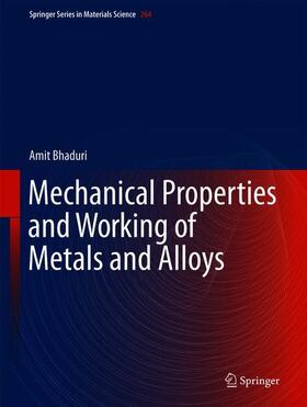 Bhaduri |  Mechanical Properties and Working of Metals and Alloys | Buch |  Sack Fachmedien