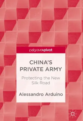 Arduino |  China's Private Army | Buch |  Sack Fachmedien