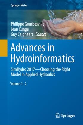 Gourbesville / Caignaert / Cunge |  Advances in Hydroinformatics | Buch |  Sack Fachmedien