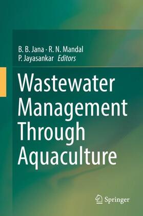 Jana / Jayasankar / Mandal |  Wastewater Management Through Aquaculture | Buch |  Sack Fachmedien