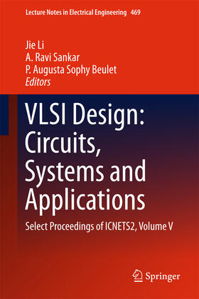 Li / Sankar / Beulet |  VLSI Design: Circuits, Systems and Applications | eBook | Sack Fachmedien