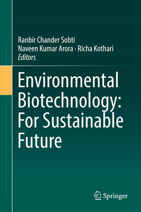 Sobti / Arora / Kothari |  Environmental Biotechnology: For Sustainable Future | eBook | Sack Fachmedien