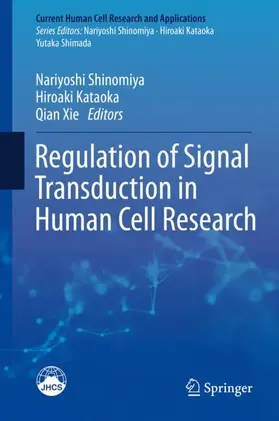 Shinomiya / Xie / Kataoka |  Regulation of Signal Transduction in Human Cell Research | Buch |  Sack Fachmedien