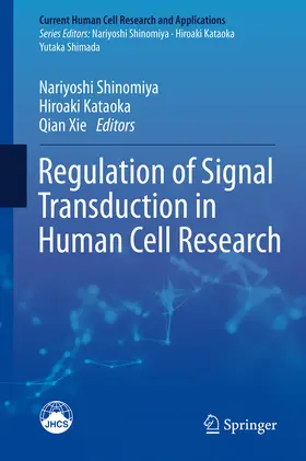 Shinomiya / Kataoka / Xie | Regulation of Signal Transduction in Human Cell Research | E-Book | sack.de