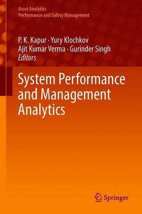 Kapur / Singh / Klochkov |  System Performance and Management Analytics | Buch |  Sack Fachmedien
