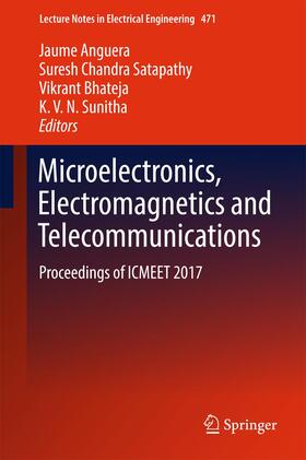 Anguera / Sunitha / Satapathy |  Microelectronics, Electromagnetics and Telecommunications | Buch |  Sack Fachmedien