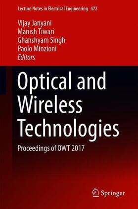 Janyani / Minzioni / Tiwari | Optical and Wireless Technologies | Buch | 978-981-10-7394-6 | sack.de