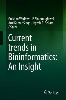 Wadhwa / Bellare / Shanmughavel |  Current trends in Bioinformatics: An Insight | Buch |  Sack Fachmedien