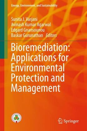 Varjani / Gurunathan / Agarwal |  Bioremediation: Applications for Environmental Protection and Management | Buch |  Sack Fachmedien