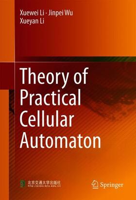 Li / Wu |  Theory of Practical Cellular Automaton | Buch |  Sack Fachmedien