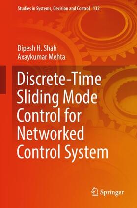 Mehta / Shah |  Discrete-Time Sliding Mode Control for Networked Control System | Buch |  Sack Fachmedien