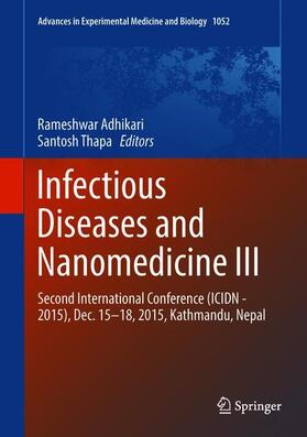 Adhikari / Thapa |  Infectious Diseases and Nanomedicine III | Buch |  Sack Fachmedien