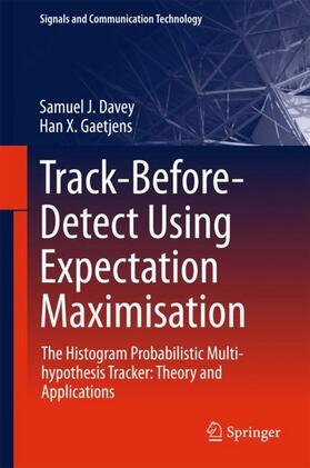 Gaetjens / Davey |  Track-Before-Detect Using Expectation Maximisation | Buch |  Sack Fachmedien