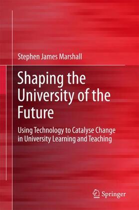 Marshall |  Shaping the University of the Future | Buch |  Sack Fachmedien