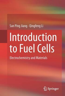 Li / Jiang |  Introduction to Fuel Cells | Buch |  Sack Fachmedien