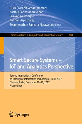 Venkataramani / Sankaranarayanan / Sankara Narayanan |  Smart Secure Systems ¿ IoT and Analytics Perspective | Buch |  Sack Fachmedien