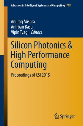 Mishra / Tyagi / Basu |  Silicon Photonics & High Performance Computing | Buch |  Sack Fachmedien