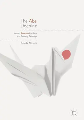 Akimoto |  The Abe Doctrine | Buch |  Sack Fachmedien