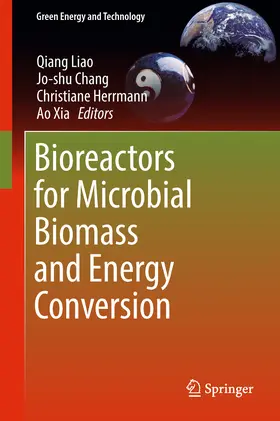 Liao / Chang / Herrmann |  Bioreactors for Microbial Biomass and Energy Conversion | eBook | Sack Fachmedien