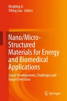 Li / Jiao |  Nano/Micro-Structured Materials for Energy and Biomedical Applications | eBook | Sack Fachmedien