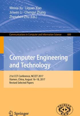 Xu / Xiao / Zhu |  Computer Engineering and Technology | Buch |  Sack Fachmedien