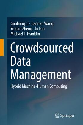 Li / Wang / Franklin |  Crowdsourced Data Management | Buch |  Sack Fachmedien