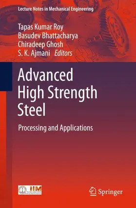 Roy / Ajmani / Bhattacharya |  Advanced High Strength Steel | Buch |  Sack Fachmedien