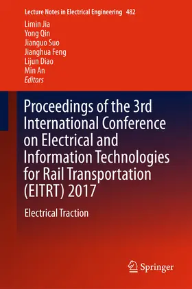 Jia / Qin / Suo |  Proceedings of the 3rd International Conference on Electrical and Information Technologies for Rail Transportation (EITRT) 2017 | eBook | Sack Fachmedien