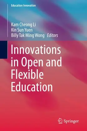 Li / Wong / Yuen |  Innovations in Open and Flexible Education | Buch |  Sack Fachmedien