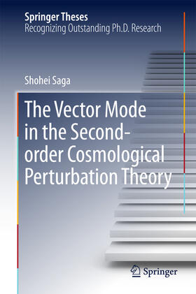 Saga |  The Vector Mode in the Second-order Cosmological Perturbation Theory | eBook | Sack Fachmedien