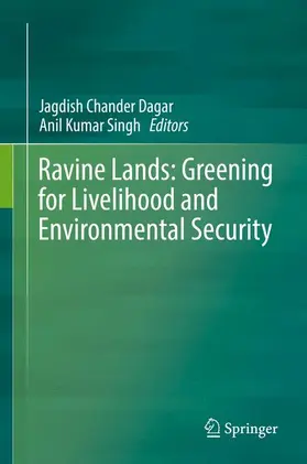 Singh / Dagar |  Ravine Lands: Greening for Livelihood and Environmental Security | Buch |  Sack Fachmedien