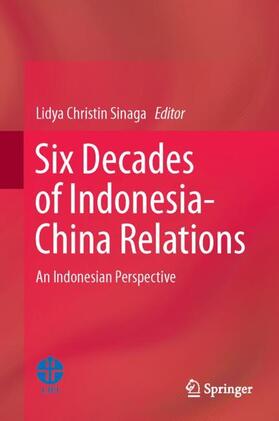 Christin Sinaga |  Six Decades of Indonesia-China Relations | Buch |  Sack Fachmedien