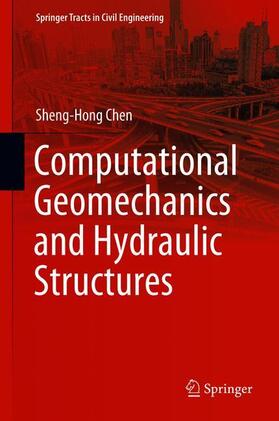 Chen |  Computational Geomechanics and Hydraulic Structures | Buch |  Sack Fachmedien