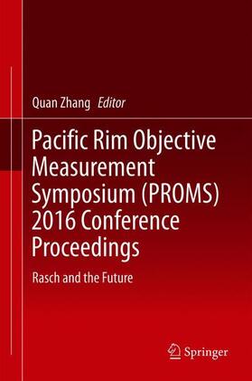 Zhang |  Pacific Rim Objective Measurement Symposium (PROMS) 2016 Conference Proceedings | Buch |  Sack Fachmedien