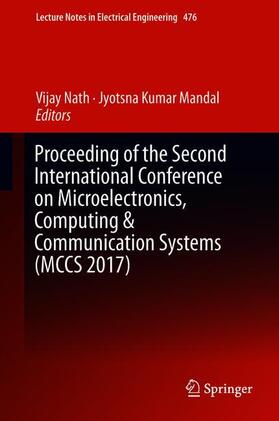 Mandal / Nath |  Proceeding of the Second International Conference on Microelectronics, Computing & Communication Systems (MCCS 2017) | Buch |  Sack Fachmedien