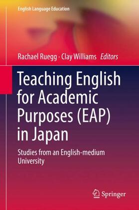 Williams / Ruegg |  Teaching English for Academic Purposes (EAP) in Japan | Buch |  Sack Fachmedien