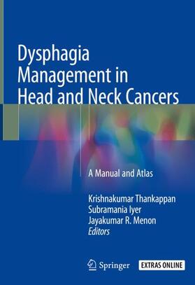 Thankappan / Menon / Iyer |  Dysphagia Management in Head and Neck Cancers | Buch |  Sack Fachmedien
