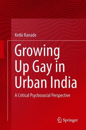 Ranade |  Growing Up Gay in Urban India | Buch |  Sack Fachmedien