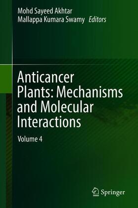 Swamy / Akhtar |  Anticancer Plants: Mechanisms and Molecular Interactions | Buch |  Sack Fachmedien