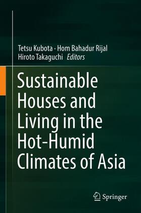 Kubota / Takaguchi / Rijal |  Sustainable Houses and Living in the Hot-Humid Climates of Asia | Buch |  Sack Fachmedien